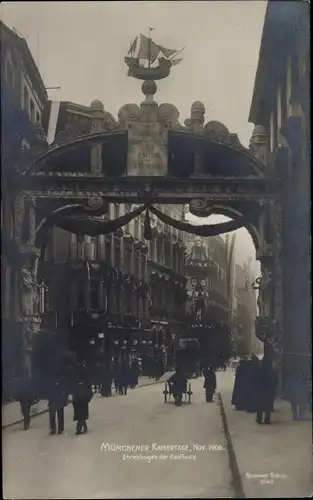 Ak München Bayern, Münchener Kaisertage 1906, Ehrenbogen