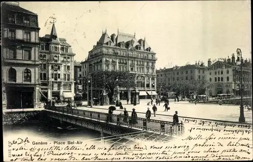 Ak Genève Genf Schweiz, Place Bel-Air