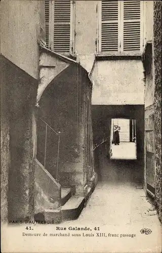 Ak Paris V, Rue Galande, 65, Demeire de marchand sous Louis XIII, franc passage