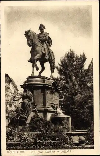 Ak Köln am Rhein, Denkmal Wilhelm I.