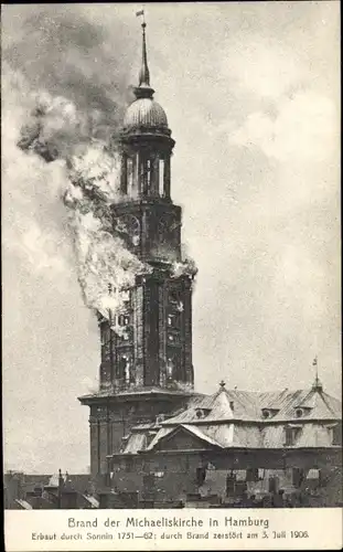 Ak Hamburg, Brand der Michaeliskirche am 3. Juli 1906, Feuer