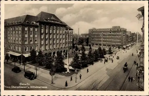 Ak Gliwice Gleiwitz Oberschlesien, Haus Oberschlesien und Wilhelmstraße