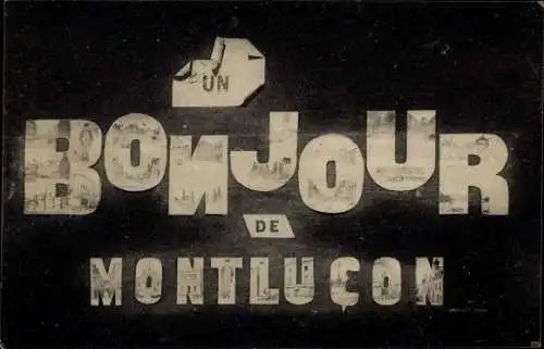 Buchstaben Ak Montluçon Allier, un Bonjour de Montluçon