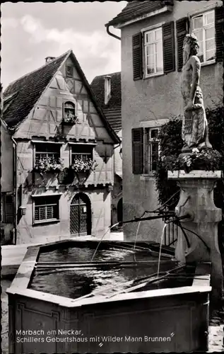 Ak Marbach am Neckar, Schillers Geburtshaus mit Wilder Mann Brunnen
