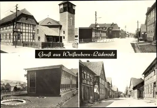 Ak Weißenborn Lüderode im Eichsfeld Thüringen, Kirche, Schule, Straßenansichten