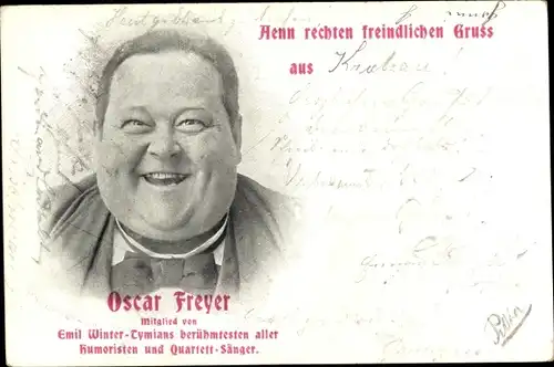 Sänger Ak Oscar Freyer, Mitglied v. Emil Winter Tymians Humoristen u. Quartett Sänger