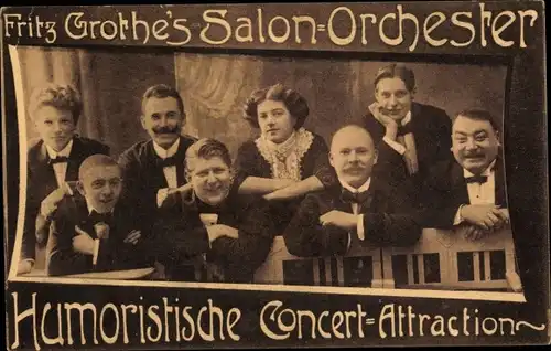 Ak Fritz Grothe's Salon Orchester, Humoristische Konzert Attraktion, Gruppenportrait