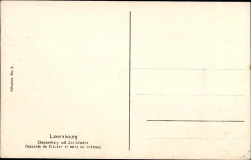 Ak Luxemburg Luxembourg,, Clausenberg mit Schlossruine, Descente de Clausen et ruine du château