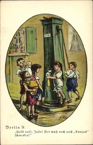 Künstler Ak Zille, Heinrich, Halb voll, Det muss noch nach Konjack schmecken, Kinder, Wasserpumpe