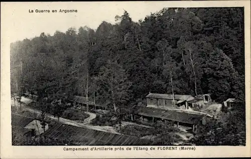 Ak Florent en Argonne Marne, Campement d'Artillerie prés de l’Étang, la Guerre