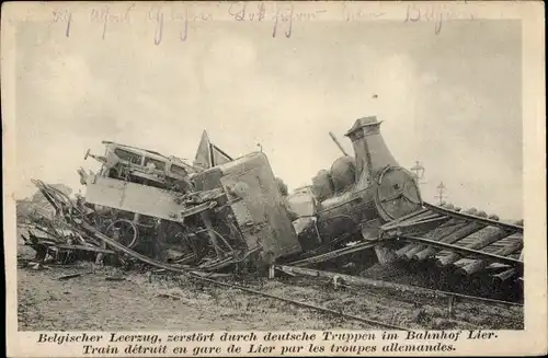 Ak Belgischer Leerzug, zerstört durch deutsche Truppen im Bahnhof Lier, I. WK