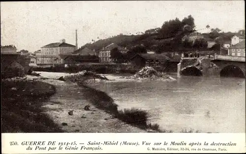 Ak Saint Mihiel Meuse, Vue sur le Moulin apres la Destruction du pont par le genie Francais