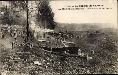 Ak La Harazée Vienne le Château Marne, La Guerre en Argonne, Feld, Installations en Foret