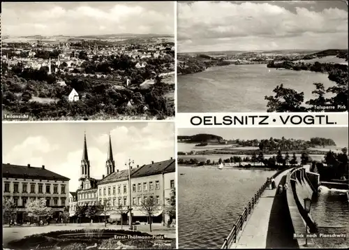 Ak Oelsnitz im Vogtland, Panorama, Talsperre Pirk, Ernst-Thalmann-Platz, Blick nach Planschwitz