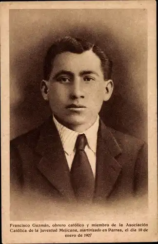 Ak Francisco Guzman, Obrero catolico y miembro de la Asociacion Catolica de la Juventud Mejicana