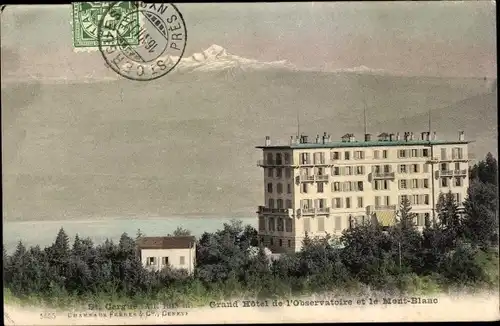 Ak Saint Cergue Kanton Waadt, Grand Hotel  de l'Observatoire et Mont Blanc