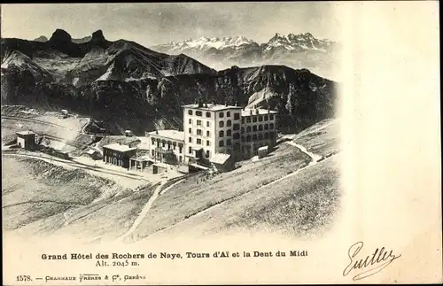 Ak Veytaux Kanton Waadt, Grand Hotel des Rochers de Naye, Tours d'Ai et la Dent du Midi