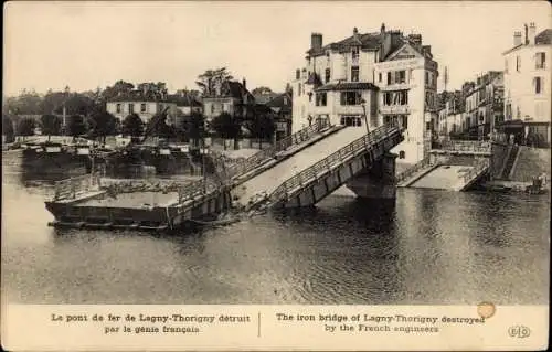 Ak Lagny Thorigny Seine et Marne, Le pont de fer de Lagny-Thorigny detruit par le genie francais