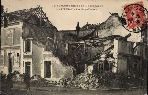 Ak Epernay Marne, Rue Saint Thibault, Le Bombardement en champagne, Zerstörtes Wohnhaus, Straße