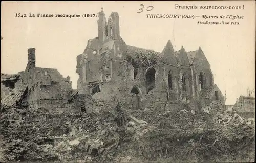 Ak Thiescourt Oise Frankreich, Ruines de l'Eglise, Kirche, Ruine, 1. Weltkrieg, 1917