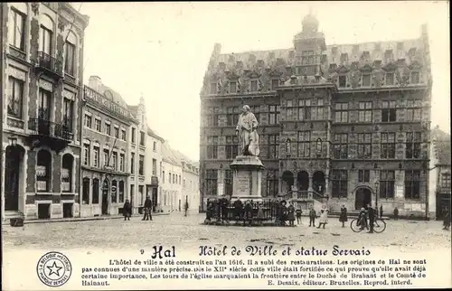 Ak Hal Flämisch Brabant Flandern, Hotel de Ville et statue Servais
