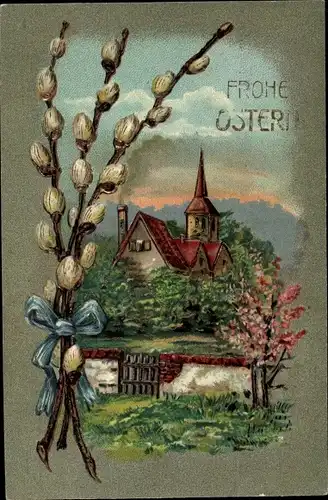 Präge Ak Glückwunsch Ostern, Wohnhaus, Weidenkätzchen