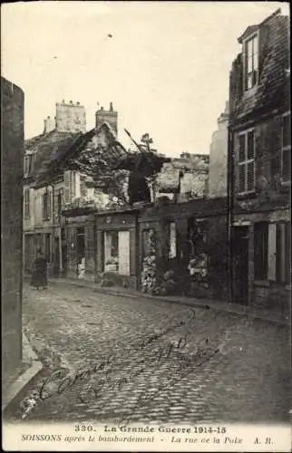 Ak Soissons Aisne, Krieg 1914-15, La Rue de la Paix, Zerstörung, Ruinen