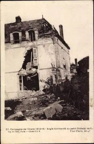 Ak Campagne de l'Aise, Krieg 1914-18, Angle bombardement du petit Chateau, Ruine