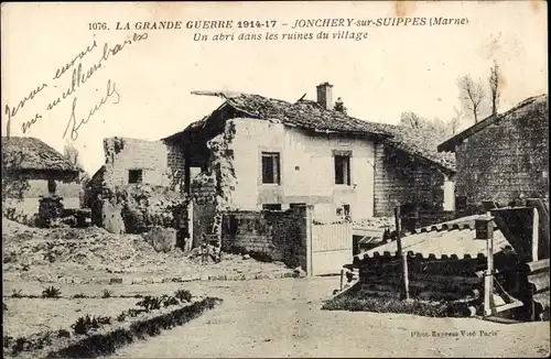 Ak Jonchery sur Suippes Marne, Un abri dans les ruines du village, Kriegszerstörung, Guerre 1914-17