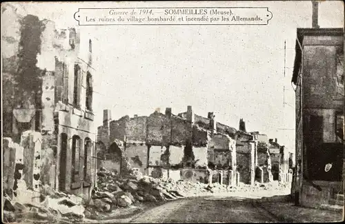 Ak Sommeilles Meuse, Les ruines du village bombarde et incendie par les Allemands, Kriegszerstörung