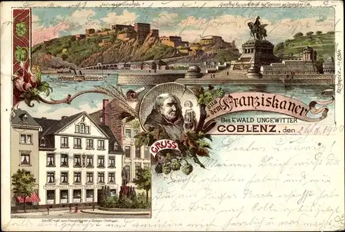 Litho Koblenz in Rheinland Pfalz, Gruß aus dem Franziskaner, Bes. Ewald Ungewitter