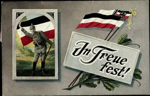 Ak Soldat, Deutsche Fahne, In Treue fest, Soldat, Kaiserreich, Patriotik