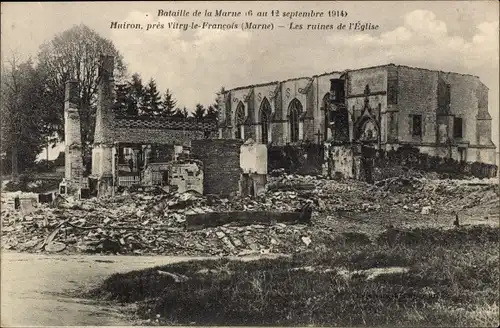 Ak Huiron Marne, pres Vitry-le-Francois, les ruines de l'Eglise, zerstörte Kirche, Kriegszerstörung