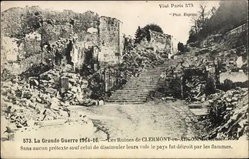 Ak Clermont en Argonne Lothringen Meuse, Les Ruines, zerstörte Gebäude, Treppe, 1. Weltkrieg