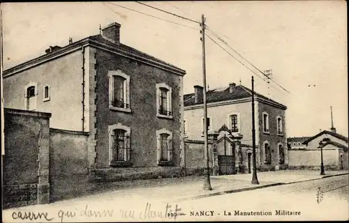 Ak Nancy Meurthe et Moselle, La Manutention Militaire
