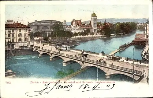 Ak Zürich Stadt Schweiz, Bahnhof und Schweiz. Landesmuseum