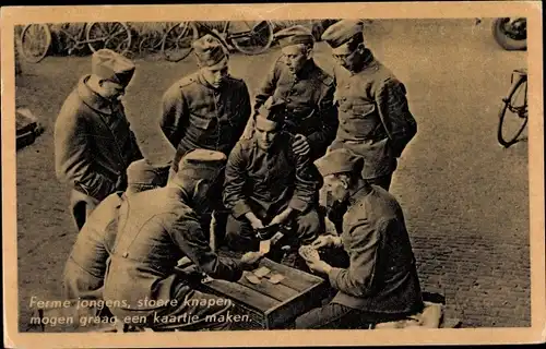 Ak Niederländische Soldaten in Uniformen, Kartenspiel, Ferme jongens, stoere knapen...