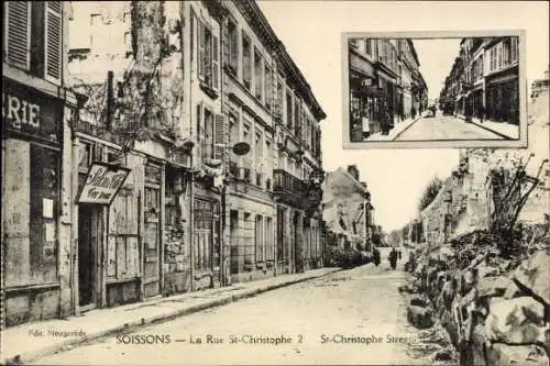 Ak Soissons Aisne, Rue St Christophe, Kriegszerstörungen I. WK, unzerstörter Zustand