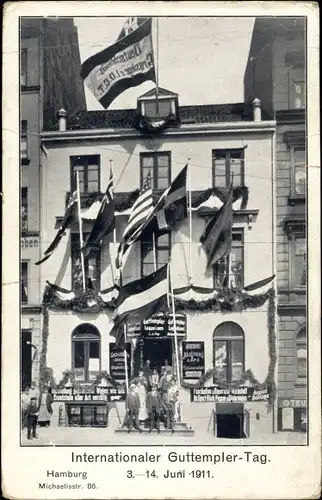 Ak Hamburg Mitte Neustadt, Guttemplerhaus, Michaelisstraße 86, Int. Guttempler Tag 1911