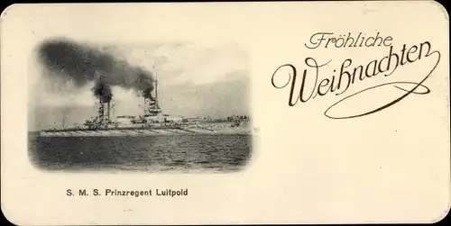 Ak Deutsches Kriegsschiff SMS Prinzregent Luitpold, Frohe Weihnachten