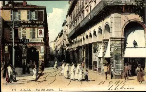 Ak Algier Alger Algerien, Rue Bab Azoun, Oxygenee Cusenier, Absinthe Recommandee, Reklame