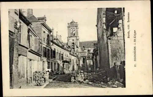 Ak Soissons Aisne, St. Leger, Ruine, Trümmer