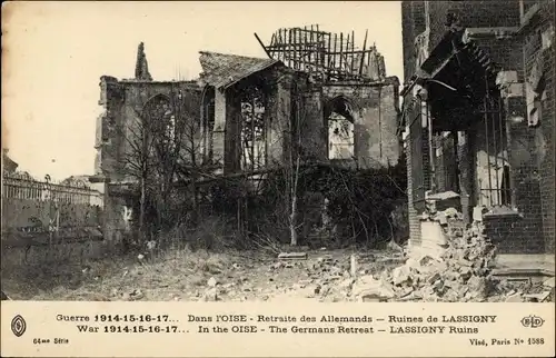 Ak Lassigny Oise, Dans l'Oise, Retraite des Allemands, Ruines de Lassigny, Zerstörung
