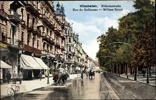 Ak Wiesbaden in Hessen, Wilhelmstraße, Rue de Guillaume, William Street