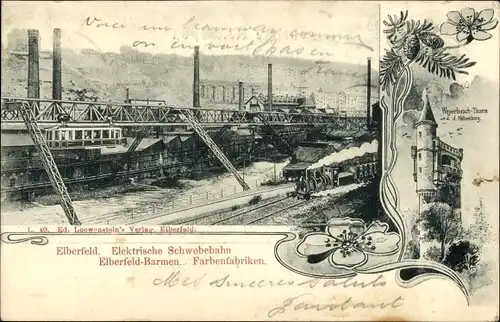 Ak Barmen Elberfeld Wuppertal, Schwebebahn, Farbenfabriken, Lok, Weyerbusch Turm