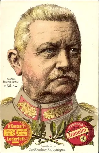 Ak Generalfeldmarschall von Bülow, Dr. Gentner's Lederfett