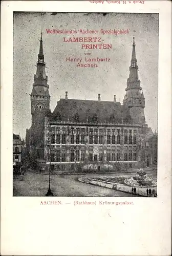 Ak Aachen in Nordrhein Westfalen, Rathaus, Krönungspalast, Lambertzprinten Aachen