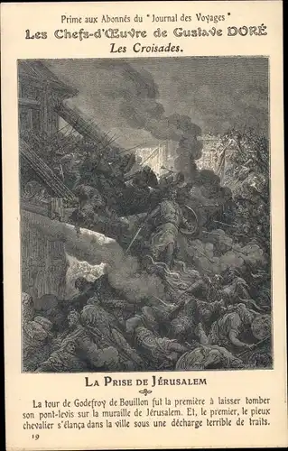 Künstler Ak Doré, Gustave, Jerusalem, La Prise, Croisades, Journal des Voyages, Kreuzzug, Belagerung