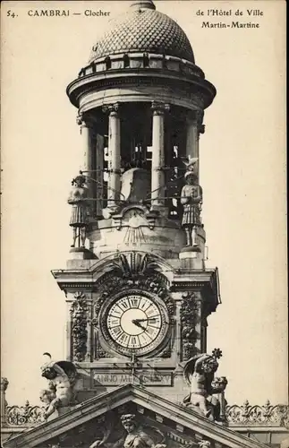 Ak Cambrai Nord Clocher, de l'Hotel de Ville, Martin-Martine