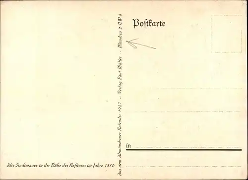 Künstler Ak München Bayern, Alte Stadtmauer in der Nähe des Rosstores im Jahre 1850